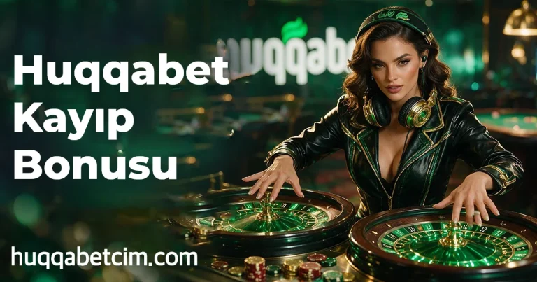 Huqqabet Kayıp Bonusu