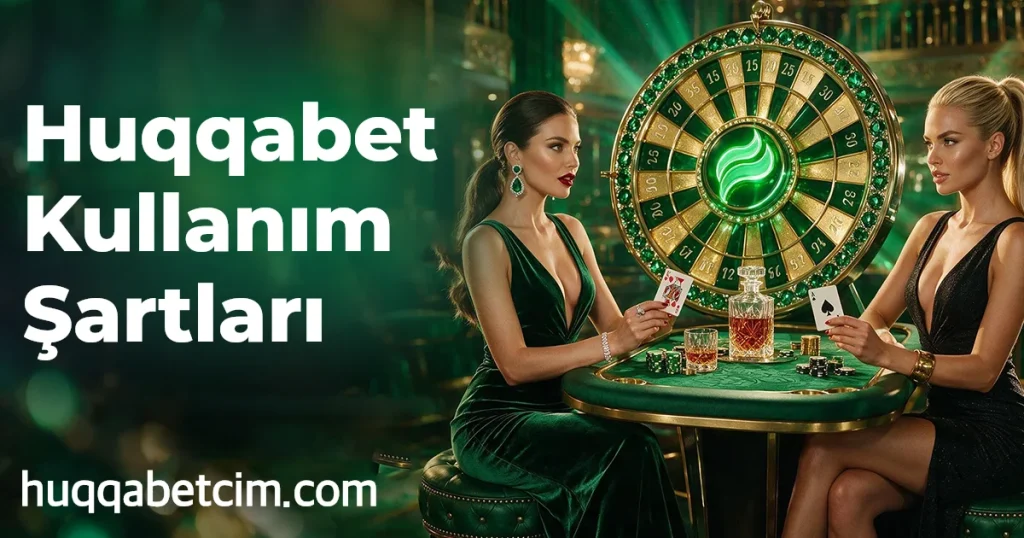 Huqqabet Kullanım Şartları