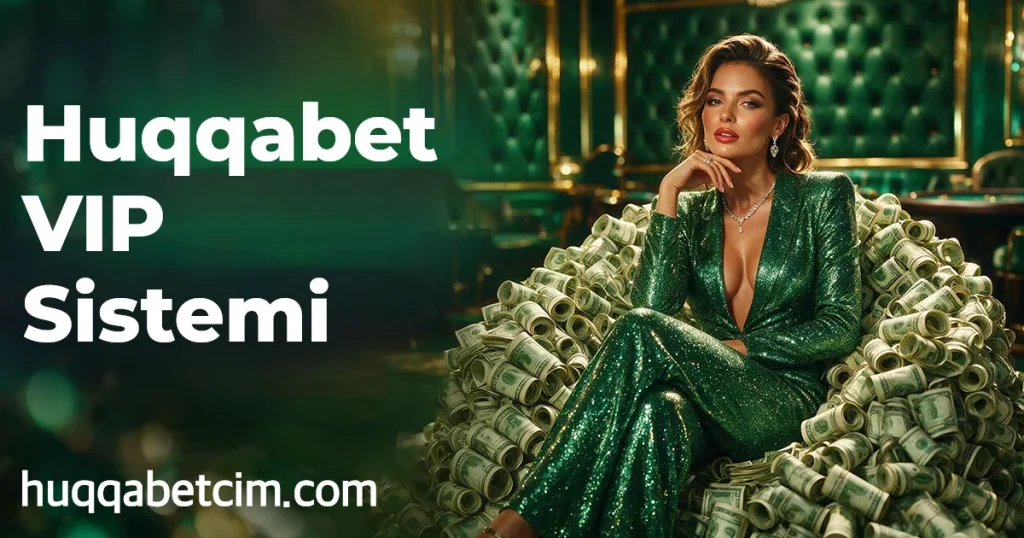 Huqqabet VIP Sistemi